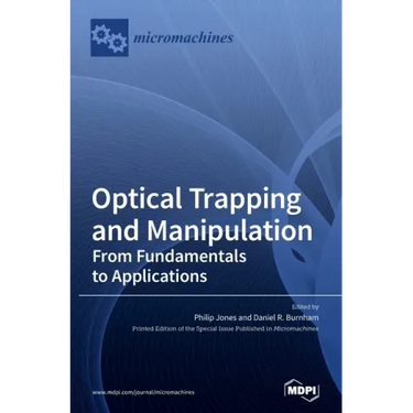 Optical Trapping and Manipulation: From Fundamentals to Applications