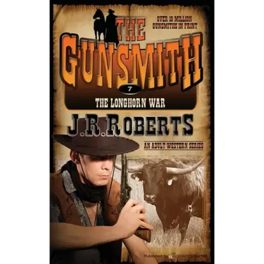 The Longhorn War: The Gunsmith