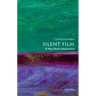 Silent Film: A Very Short Introduction