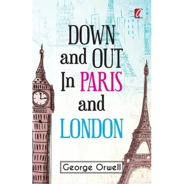 Down & out in Paris and London