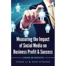 Measuring the Impact of Social Media on Business Profit & Success: A Fortune 500 Perspective