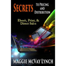 Secrets to Pricing and Distribution: Ebook, Print, & Direct Sales