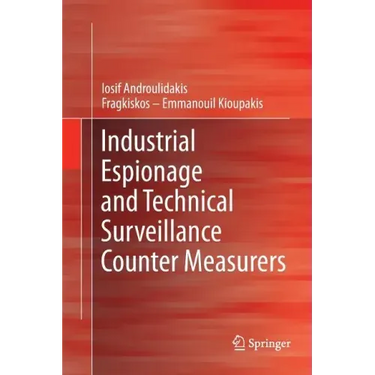 Industrial Espionage and Technical Surveillance Counter Measurers