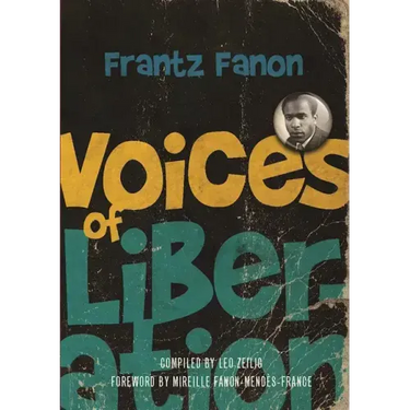 Voices of Liberation: Frantz Fanon