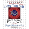 Circle It, Looney Tunes Facts, Book 1, Word Search, Puzzle Book