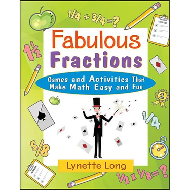 Fabulous Fractions: Games and Activities That Make Math Easy and Fun