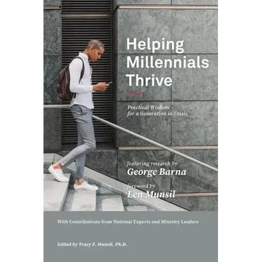 Helping Millennials Thrive: Practical Wisdom for a Generation in Crisis