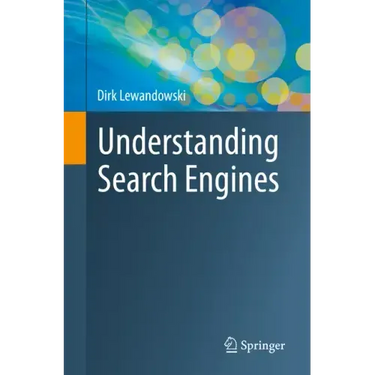 Understanding Search Engines