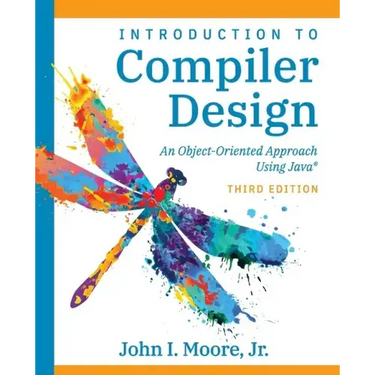 Compiler Design Using Java(R): An Object-Oriented Approach