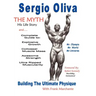 Sergio Oliva the Myth