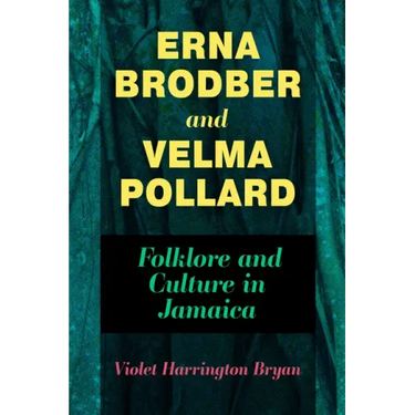 Erna Brodber and Velma Pollard: Folklore and Culture in Jamaica