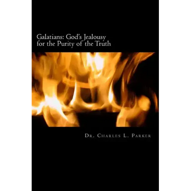 Galatians: God's Jealousy for the Purity of the Truth