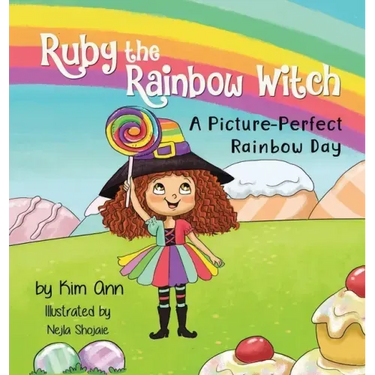 Ruby the Rainbow Witch: A Picture-Perfect Rainbow Day
