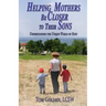 Helping Mothers be Closer to Their Sons: Understanding the unique world of boys