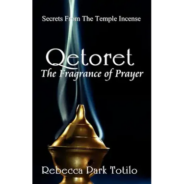 Qetoret: The Fragrance of Prayer