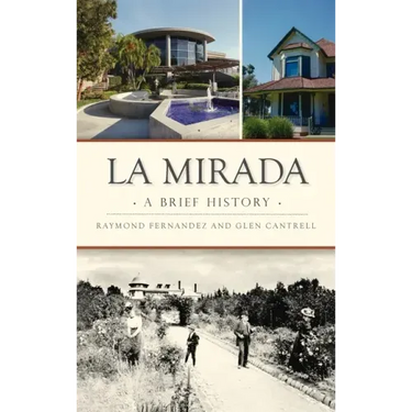 La Mirada: A Brief History