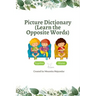Picture Dictionary: Learn the Opposite Words