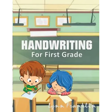 Handwriting for First Grade: Handwriting Practice Books for Kids