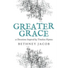 Greater Grace: 21 Devotions Inspired by Timeless Hymns