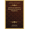 Dreams of a Spirit Seer Illustrated by Dreams of Metaphysics