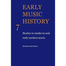 Early Music History: Studies in Medieval and Early Modern Music