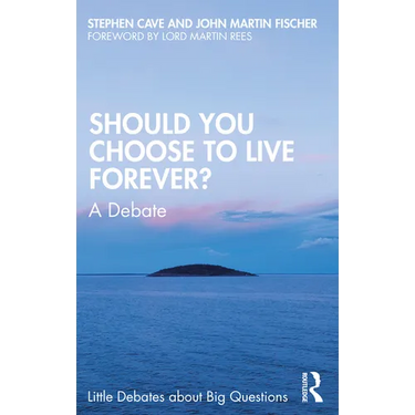Should You Choose to Live Forever?: A Debate