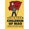 Children of Mao: Personality Development and Political Activism in the Red Guard Generation