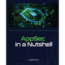 AppSec in a Nutshell: A Brief Intro into Application Security
