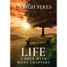 Life, A Book with Many Chapters