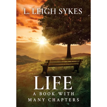 Life, A Book with Many Chapters