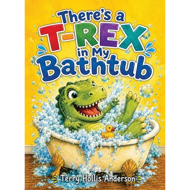 There's a T-Rex in My Bathtub