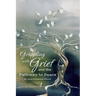 Grappling with Grief and The Pathway To Peace