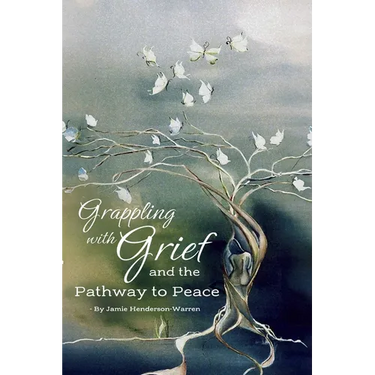 Grappling with Grief and The Pathway To Peace