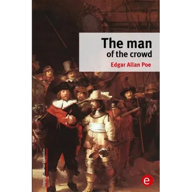 The man of the crowd