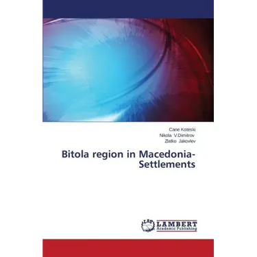 Bitola region in Macedonia-Settlements