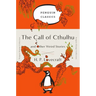 The Call of Cthulhu and Other Weird Stories: (Penguin Orange Collection)
