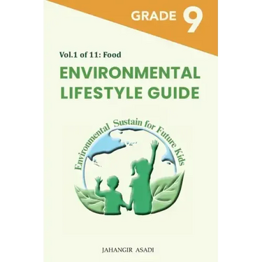 Environmental Lifestyle Guide Vol.1 of 11: For Grade 9 Students