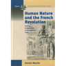 Human Nature and the French Revolution: From the Enlightenment to the Napoleonic Code