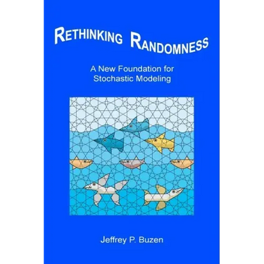 Rethinking Randomness: A New Foundation for Stochastic Modeling