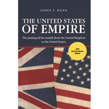 The United States of Empire: The Passing of the Mantle from the United Kingdom to the United States