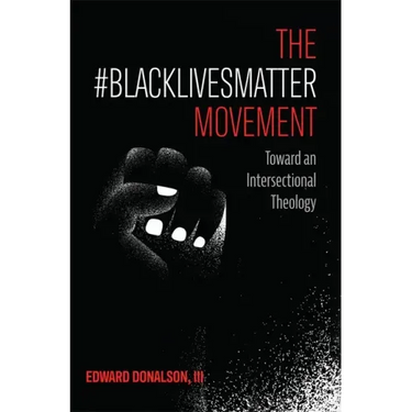 The #BlackLivesMatter Movement