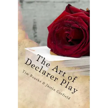 The Art of Declarer Play