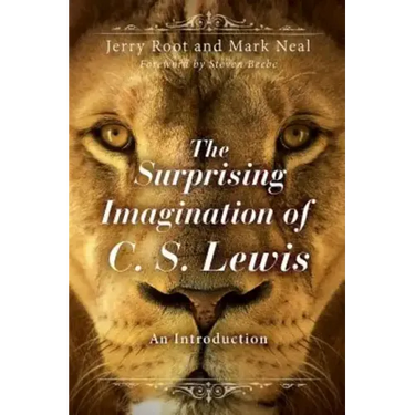 The Surprising Imagination of C. S. Lewis: An Introduction