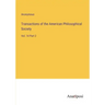 Transactions of the American Philosophical Society: Vol. 14 Part 2