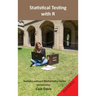 Statistical testing with R: Second Edition