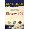 Slavery 101: Mercer Moments in American History