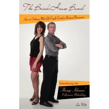 The Brickhouse Band: How an Ordinary Mid-Life Couple Created a Business Phenomenon