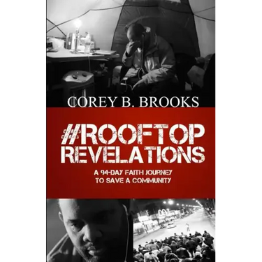 Rooftop Revelations: A 94-Day Faith Journey To Save A Community