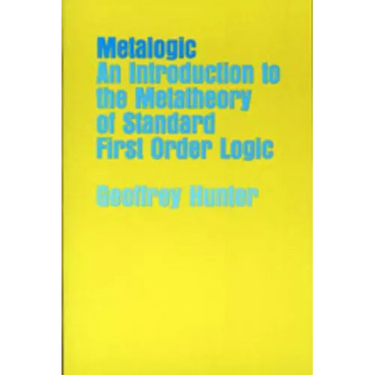 Metalogic: An Introduction to the Metatheory of Standard First Order Logic