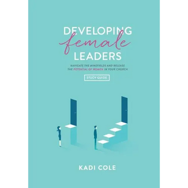 Developing Female Leaders: Study Guide